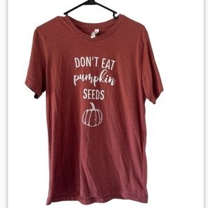 Bella CANVAS Don’t Eat Pumpkin Seeds Tee